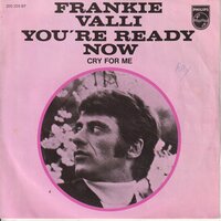 Frankie Valli - You're ready now + Cry for me (Vinylsingle)