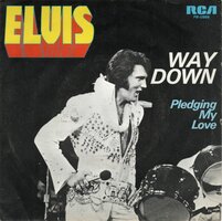 Elvis Presley - Way down + Pledging my love (Vinylsingle)