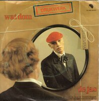 Drukwerk - Wat dom + De jas (Vinylsingle)