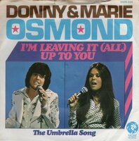 Donny & Marie Osmond - I'm leaving it up to you + Umbrella song (Vinylsingle)