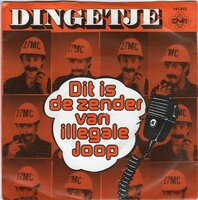 Dingetje - Dit is de zender van illegale Joop + part II (Vinylsingle)