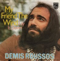 Demis Roussos - My friend the wind + Lay it down (Vinylsingle)