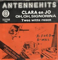 Clara en Jo - Oh. Oh. Signorita + Twee witte rozen (Vinylsingle)