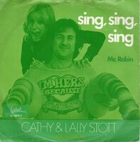 Cathy & Lally Stott - Sing, Sing, Sing + Mr. Robin (Vinylsingle)