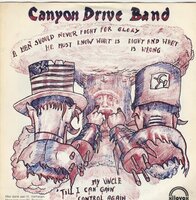 Canyon Drive Band - My Uncle + Till I Can Gain Control Again (Vinylsingle)