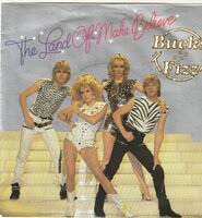 Bucks Fizz - Land of make believe + Now you're gone (Vinylsingle)
