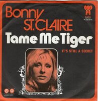 Bonnie St.Claire - Tame Me Tiger + It's Still A Secret (Vinylsingle)