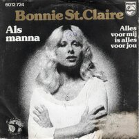 Bonnie St.Claire - Als Manna + Alles voor mij is alles voor jou (Vinylsingle)