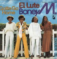 Boney M. - El lute + Gotta go home (Vinylsingle)