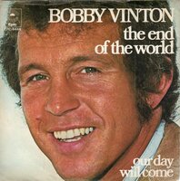 Bobby Vinton - The end of the world + Our day will come (Vinylsingle)