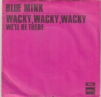 Blue Mink - Wacky, Wacky, Wacky + We'll Be There (Vinylsingle)
