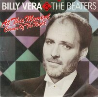 Billy Vera - At this moment + Corner of the night (Vinylsingle)