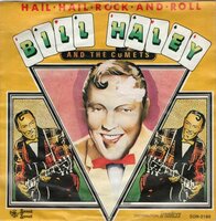 Bill Haley - Hail hail rock & roll + Let the good times (Vinylsingle)