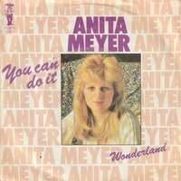 Anita Meyer - You can do it + Wonderland (Vinylsingle)