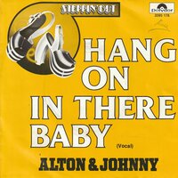 Alton & Johnny - Hang On In There Baby + (Instrumental) (Vinylsingle)