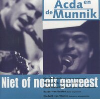 Acda & De Munnik - Niet Of Nooit Geweest + Henk (live) (Vinylsingle)