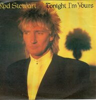 Rod Stewart - Tonight I'm yours + Sonny (Vinylsingle)
