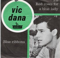 Vic Dana - Red roses for a blue lady + Blue ribbons (Vinylsingle)