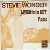 Stevie Wonder - Living for the city + Visions (Vinylsingle)