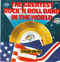 Stars on 45 - Greatest rock & roll band in the world + Don't give (Vinylsingle)