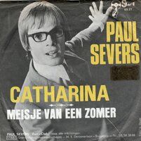 Paul Severs - Catharina + Meisje van een zomer (Vinylsingle)