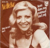 Nelleke - Kom dans nog eenmaal met mij + Diep in m'n hart (Vinylsingle)