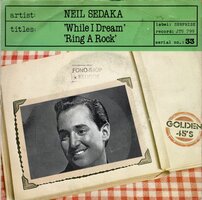 Neil Sedaka - While I dream + Ring a rock (Vinylsingle)