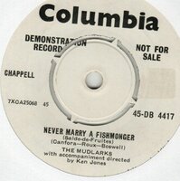 Mudlarks - Never Marry A Fishmonger + Candy (Vinylsingle)