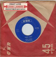 John Lamers - Crazy love + Waarom krijg ik geen gehoor (Vinylsingle)