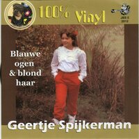 Geertje Spijkerman - Blauwe Ogen & Blond Haar + Ik Ben Een Heel Klein Beetje Verliefd (Vinylsingle)