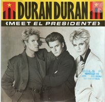 Duran Duran - Meet el President + Vertigo (Vinylsingle)