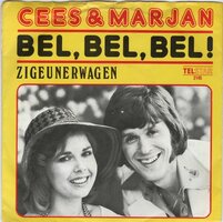 Cees & Marjan - Bel, Bel, Bel ! + Zigeunerwagen (Vinylsingle)