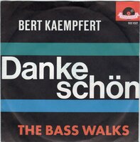 Bert Kaempfert - Danke schon + The bass walks (Vinylsingle)
