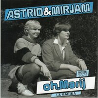 Astrid & Mirjam - Oh, Marij + La Marina (Vinylsingle)