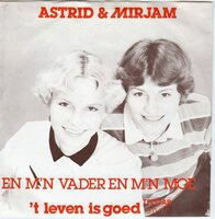 Astrid & Mirjam - En m'n vader en m'n moe + 't leven is goed (Vinylsingle)