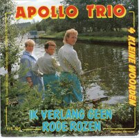 Apollo Trio - Ik verlang geen rode rozen + 4 kleine woorden (Vinylsingle)