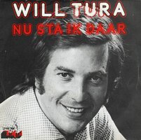 Will Tura - Nu sta ik daar + De mannen van de nacht (Vinylsingle)