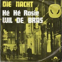 Wil de Bras - Die nacht + He he Rosie (Vinylsingle)