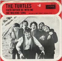 Turtles - She'd rather be with me + Walking song (Vinylsingle)