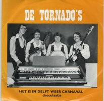Tornado's - Het Is In Delft Weer Carnaval + Chocolaatje (Vinylsingle)