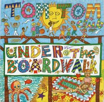 Tom Tom Club - Under the boardwalk + On. on. on. on (Vinylsingle)