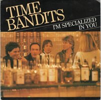 Time Bandits - I'm specialized in you + Ginny (Vinylsingle)
