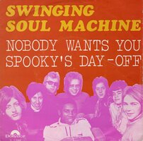 Swinging Soul Machine - Nobody wants you + Spooky's day of (Vinylsingle)