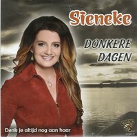 Sieneke - Donkere Dagen + Denk Je Altijd Nog Aan Haar (Vinylsingle)