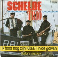 Schelde Trio - Ik hoor nog zijn kreet in de golven + Sailor's memory (Vinylsingle)