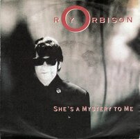 Roy Orbison - She's a mystery to me + Crying (Vinylsingle)