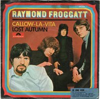 Raymond Froggatt - Callow la vita + Lost autumn (Vinylsingle)