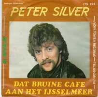 Peter Silver - Dat Bruine Café Aan Het Ijsselmeer + In Spanje (Vinylsingle)