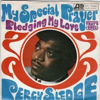 Percy Sledge - My special prayer + Pledging my love (Vinylsingle)