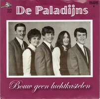 Paladijns - Bouw Geen Luchtkastelen + Ik Ben Zo Alleen (Vinylsingle)